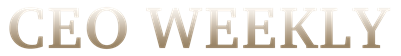 CEO Weekly